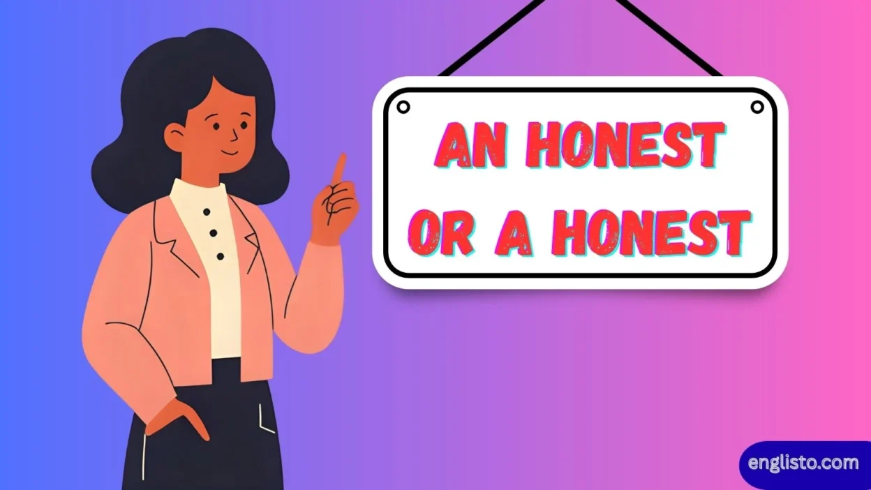 An Honest or A Honest