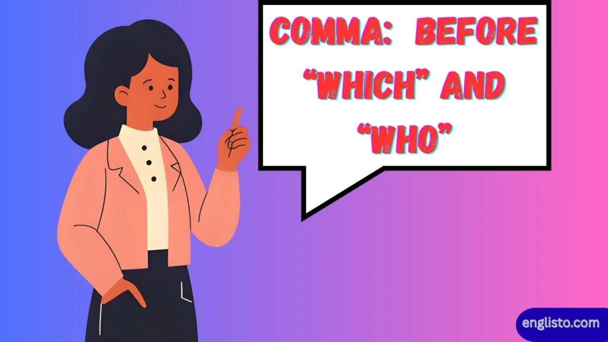 Comma: Before “Which” and “Who”