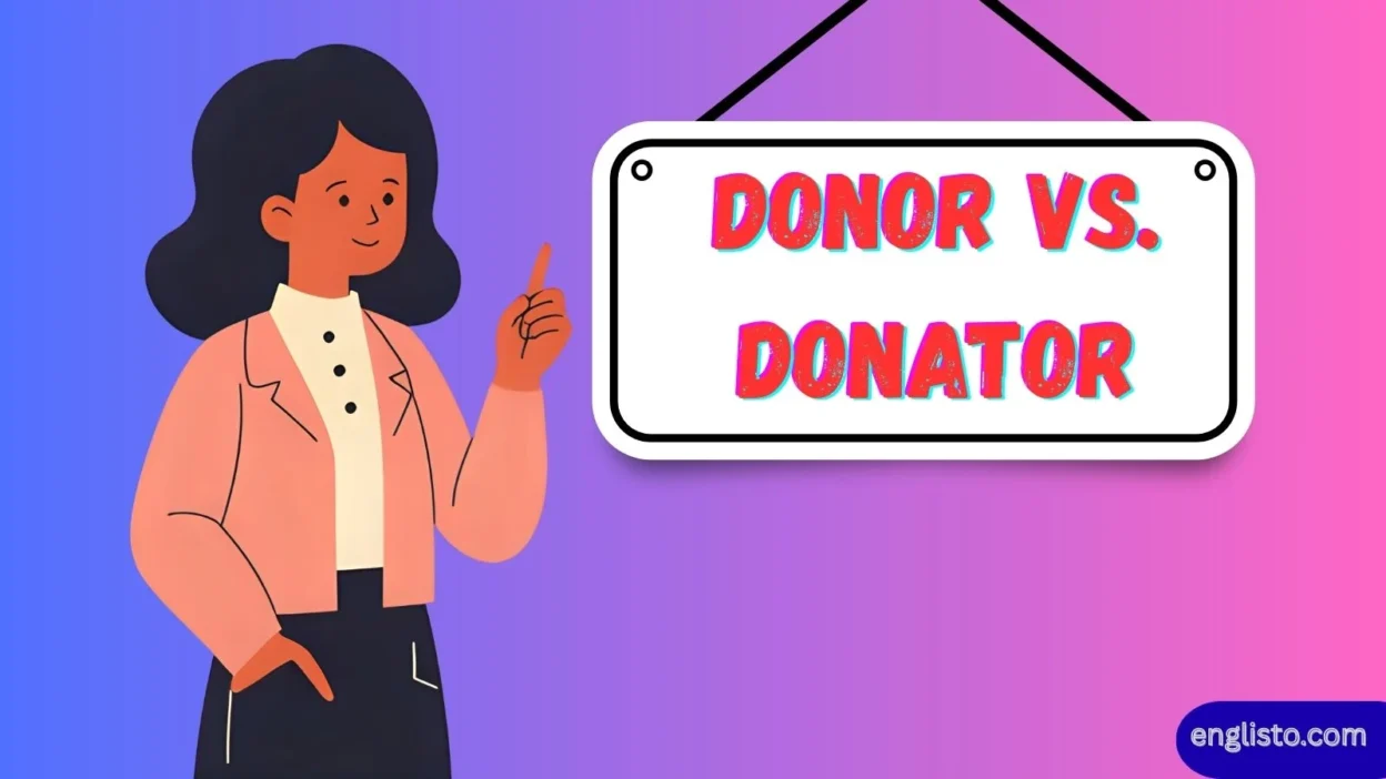 Donor vs. Donator