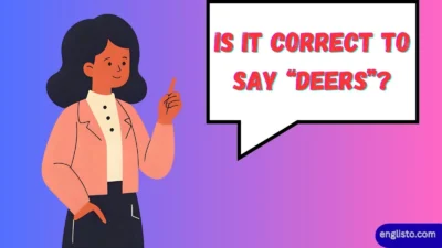 Is It Correct to Say “Deers”?