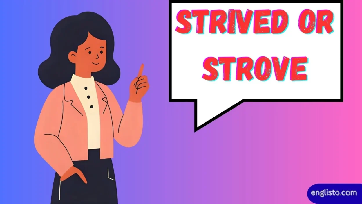 Strived or Strove