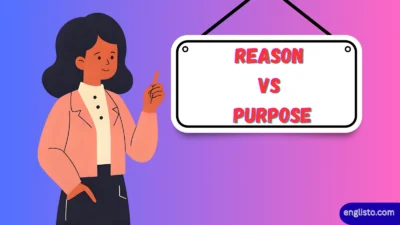 Reason vs Purpose